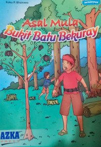 Asal Mula Bukit Batu Bekuray