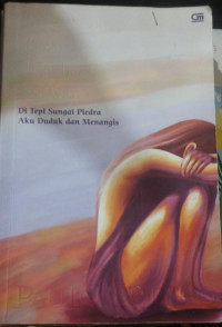 Di Tepi Sungai Piedra Aku Duduk Dan Menangis