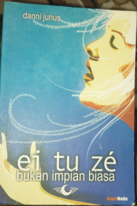 Ei Tu Ze Bukan Impian Biasa