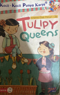 Keci-Kecil Punya Karya Tulipyqueens