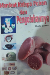 Manfaat Kelapa Pohon dan Pengolahannya